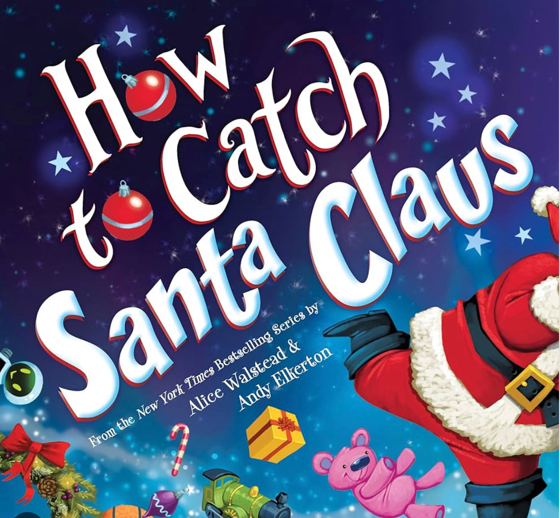 How to Catch Santa Claus