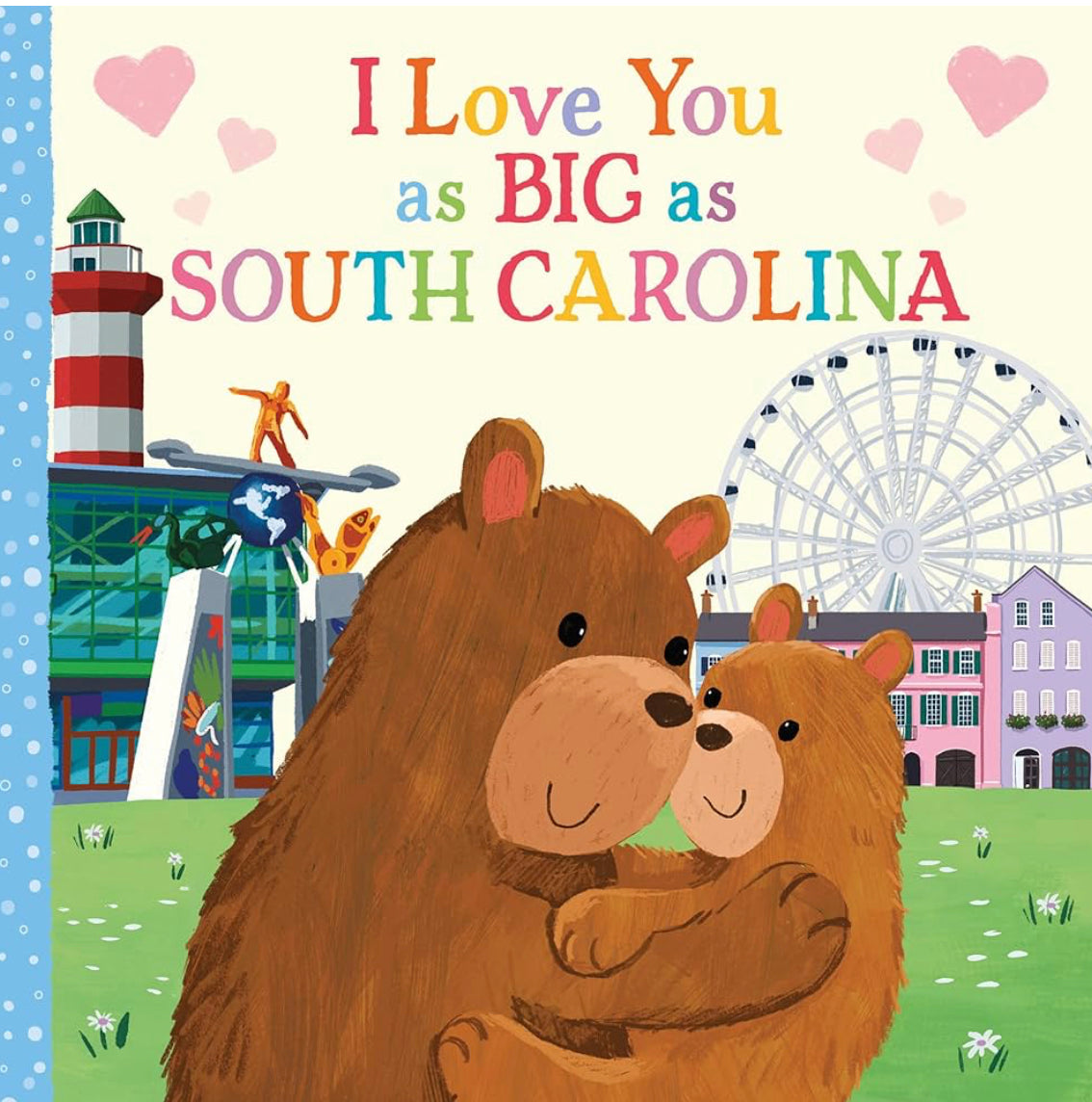 I Love You as BIG as South Carolina