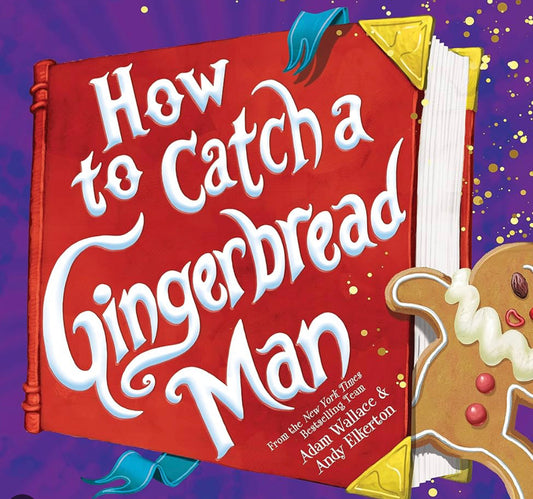 How to Catch a Gingerbread Man